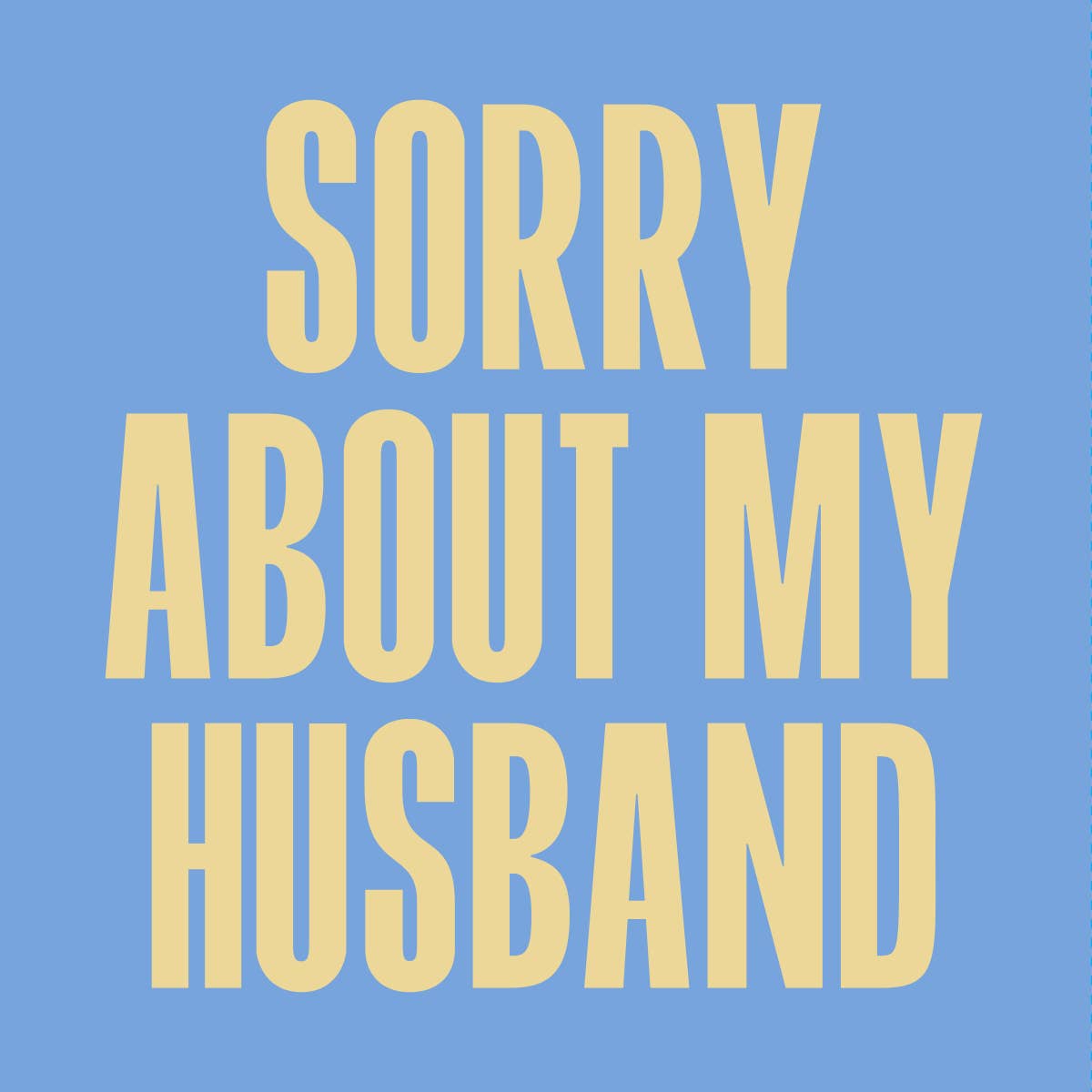 'Sorry About My Husband' Cocktail Napkins