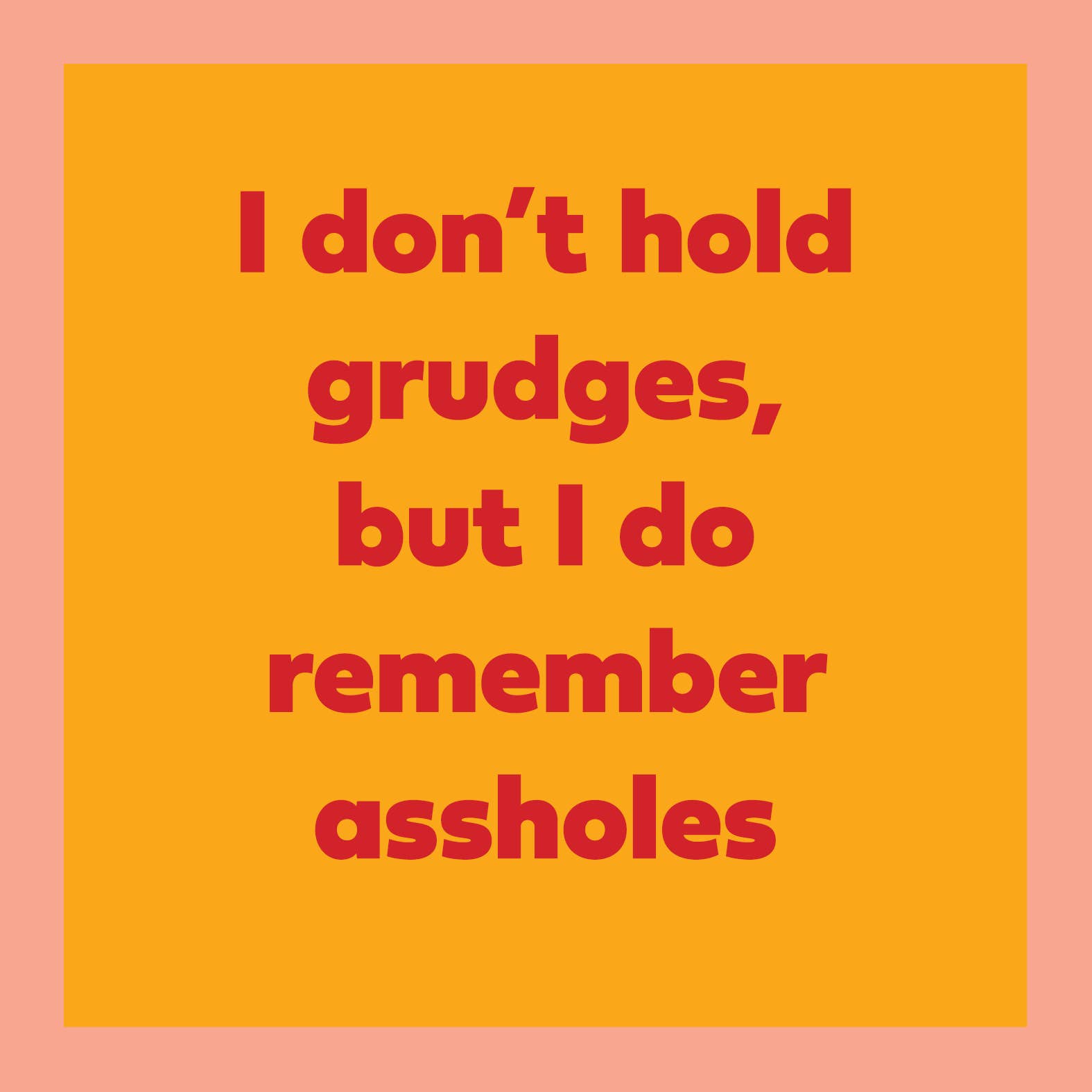Grudges Funny Greeting Card