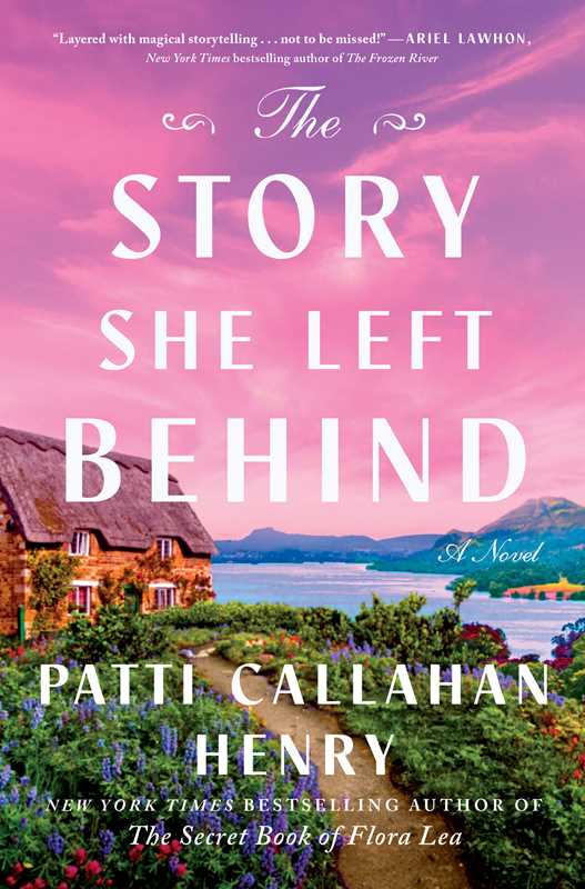 Story She Left Behind by Patti Callahan Henry