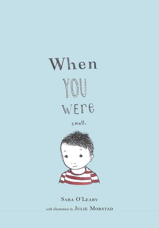 When You Were Small by Sara O'leary