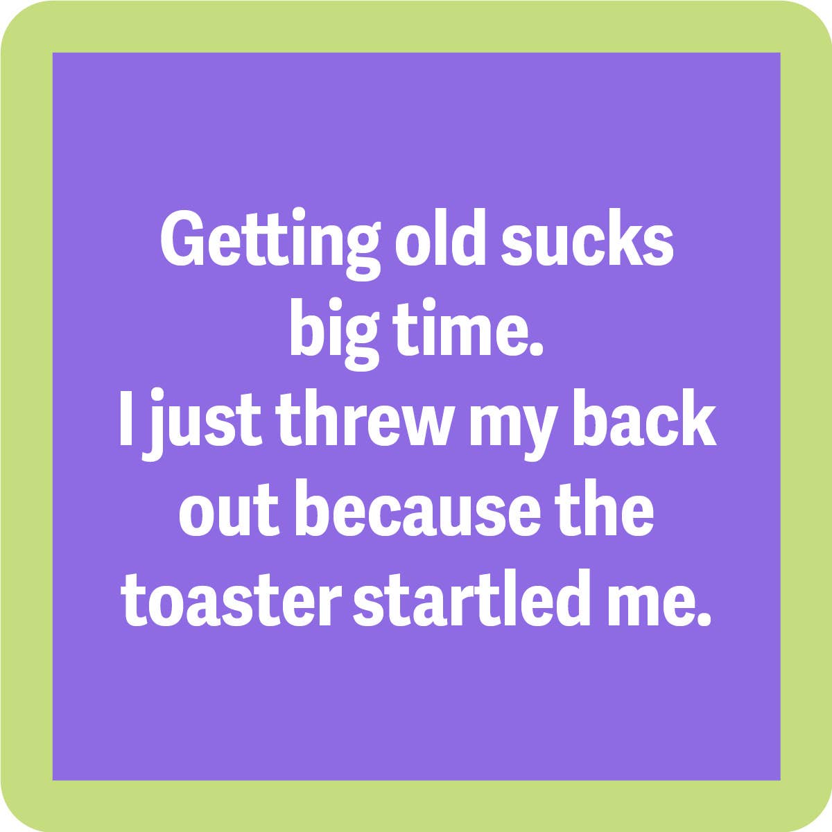 COASTER: Threw out Back