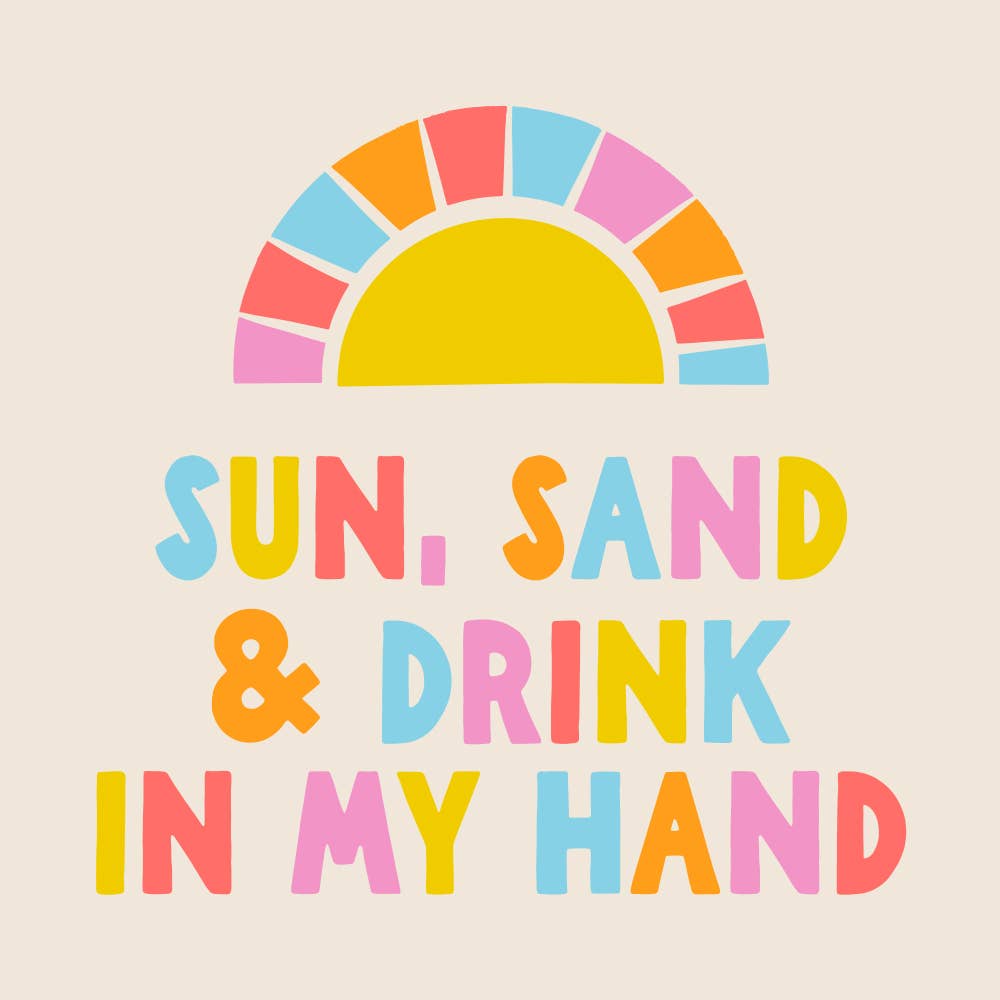 Sun, Sand & Drink In My Hand - Cocktail Napkins