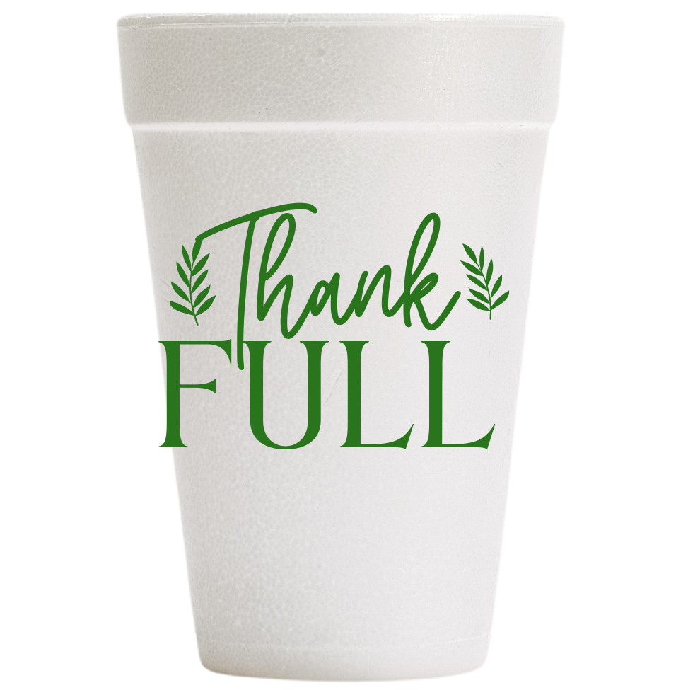 Thank Full Foam Cups