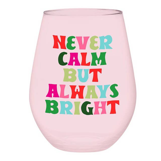 Never Calm Jumbo Stemless Wine Glass