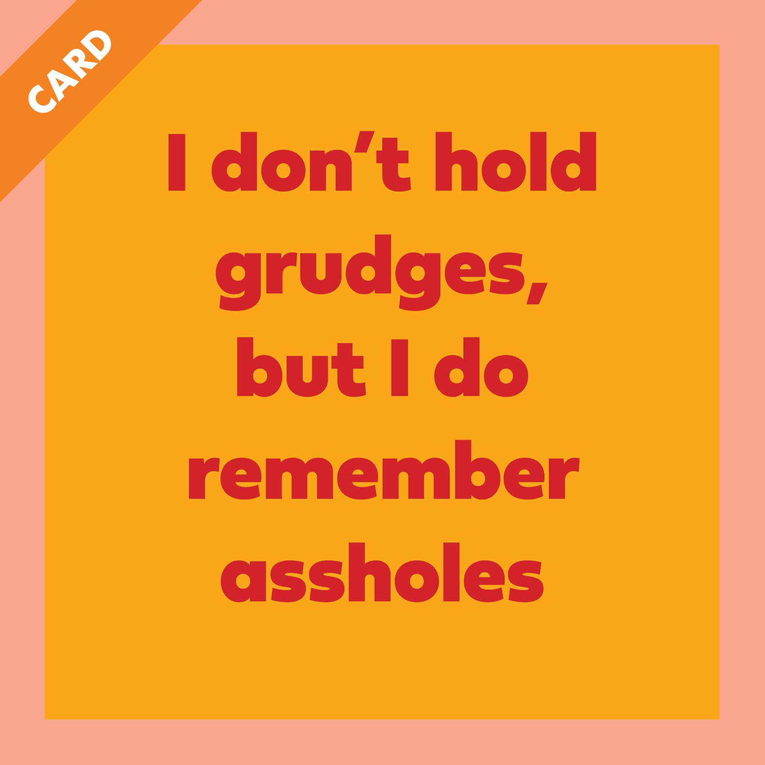 Grudges Funny Greeting Card