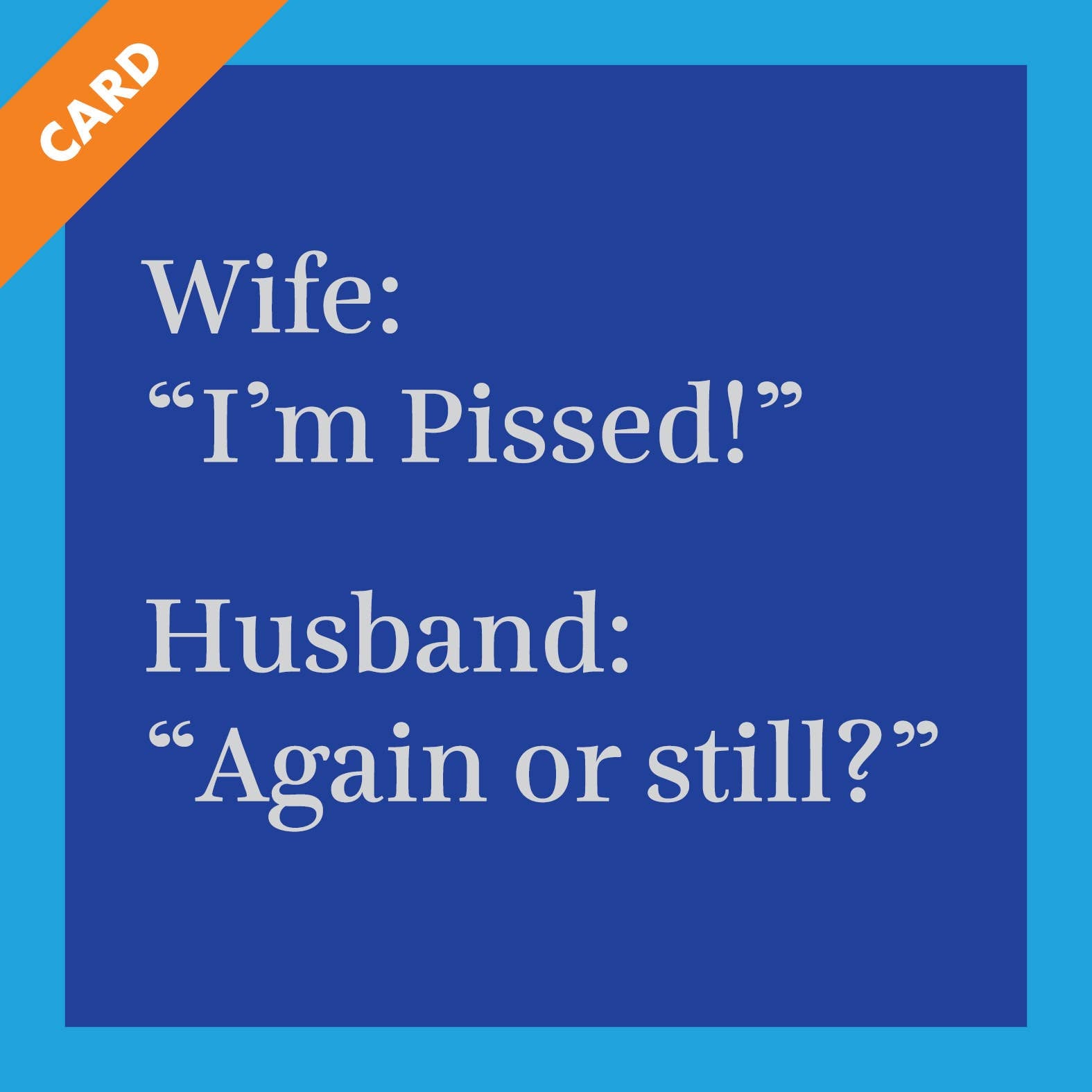 Pissed Funny Greeting Card