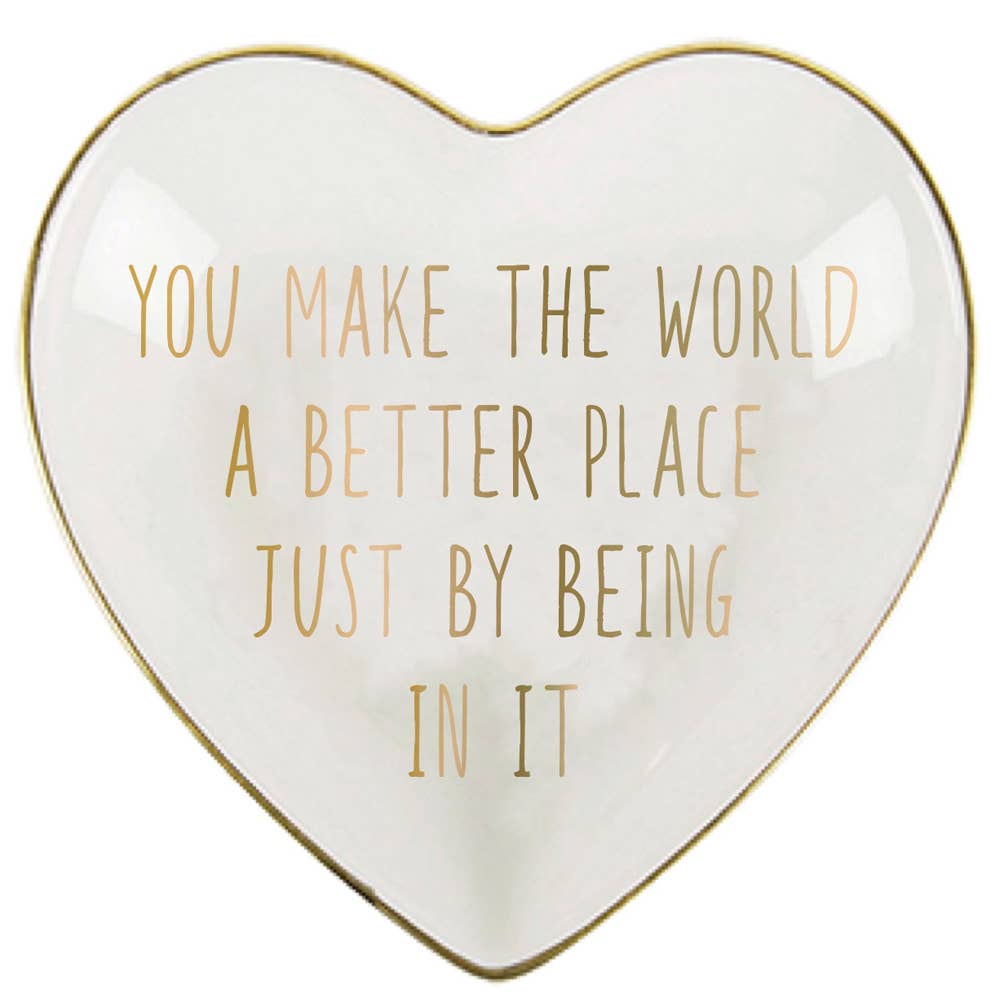 'You Make The World A Better Place' Trinket Tray