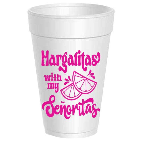 Margaritas with my Senoritas Foam Cups Set/10