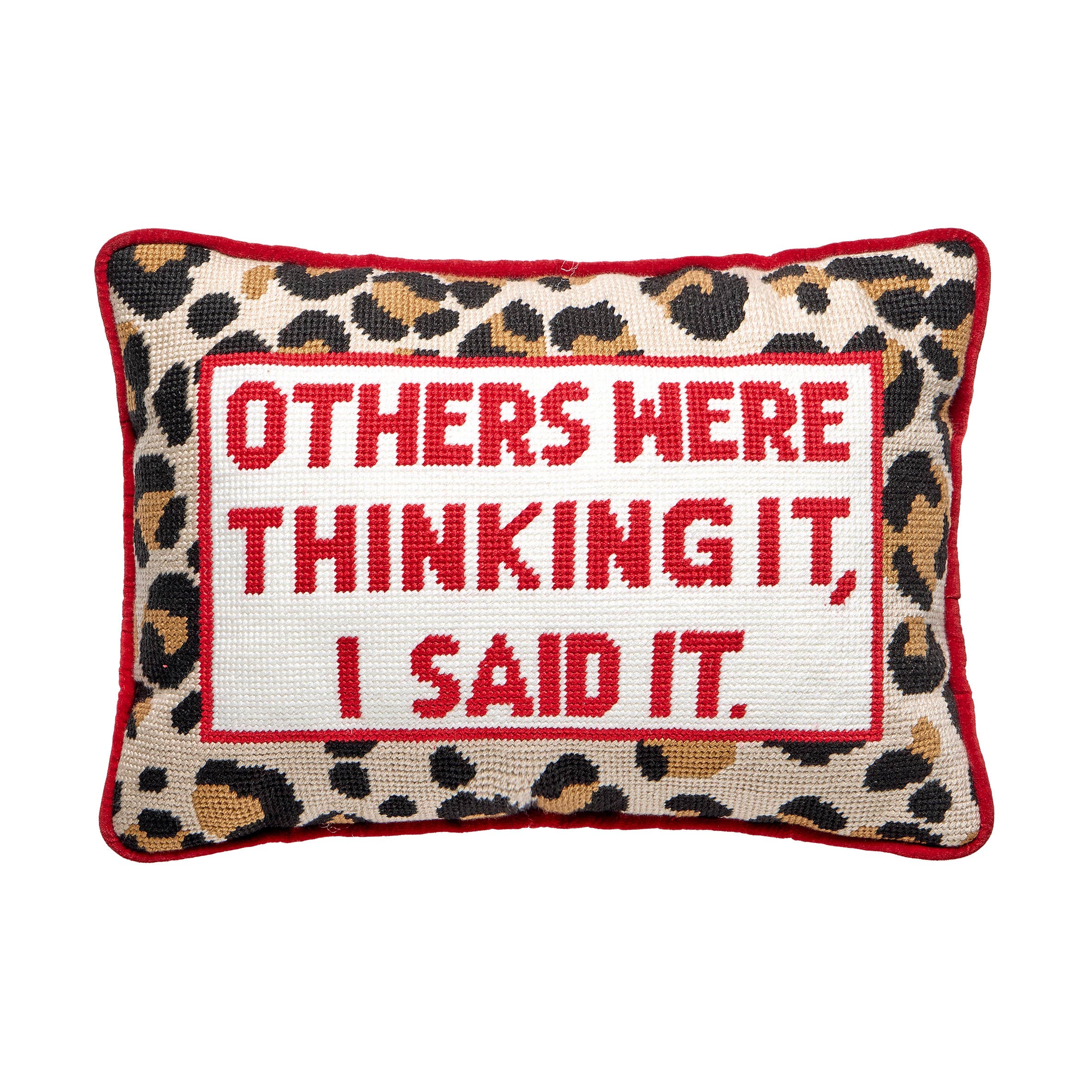'Others Were Thinking It' Embroidered Pillow