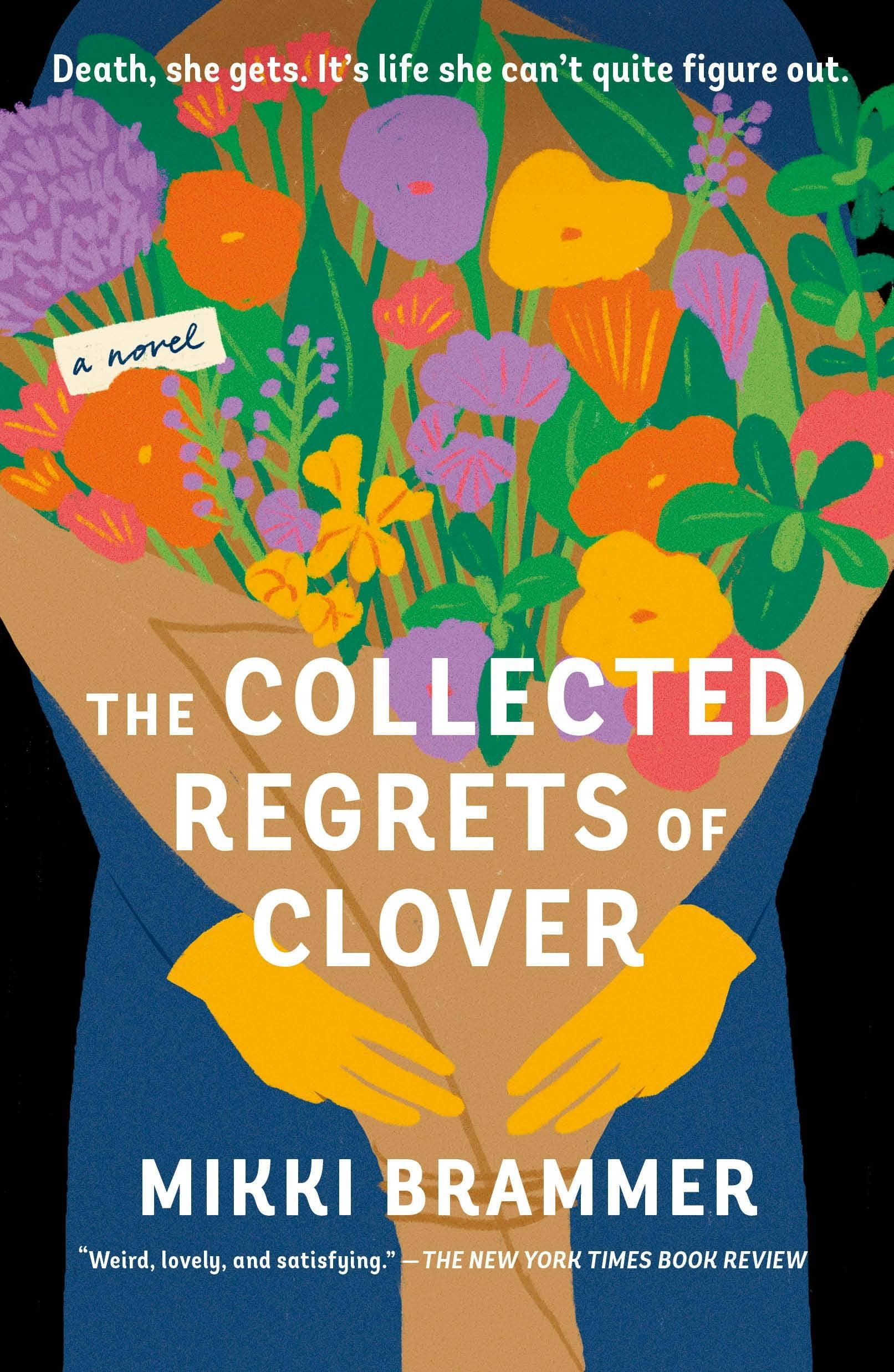 'The Collected Regrets Of Clover' by Mikki Brammer