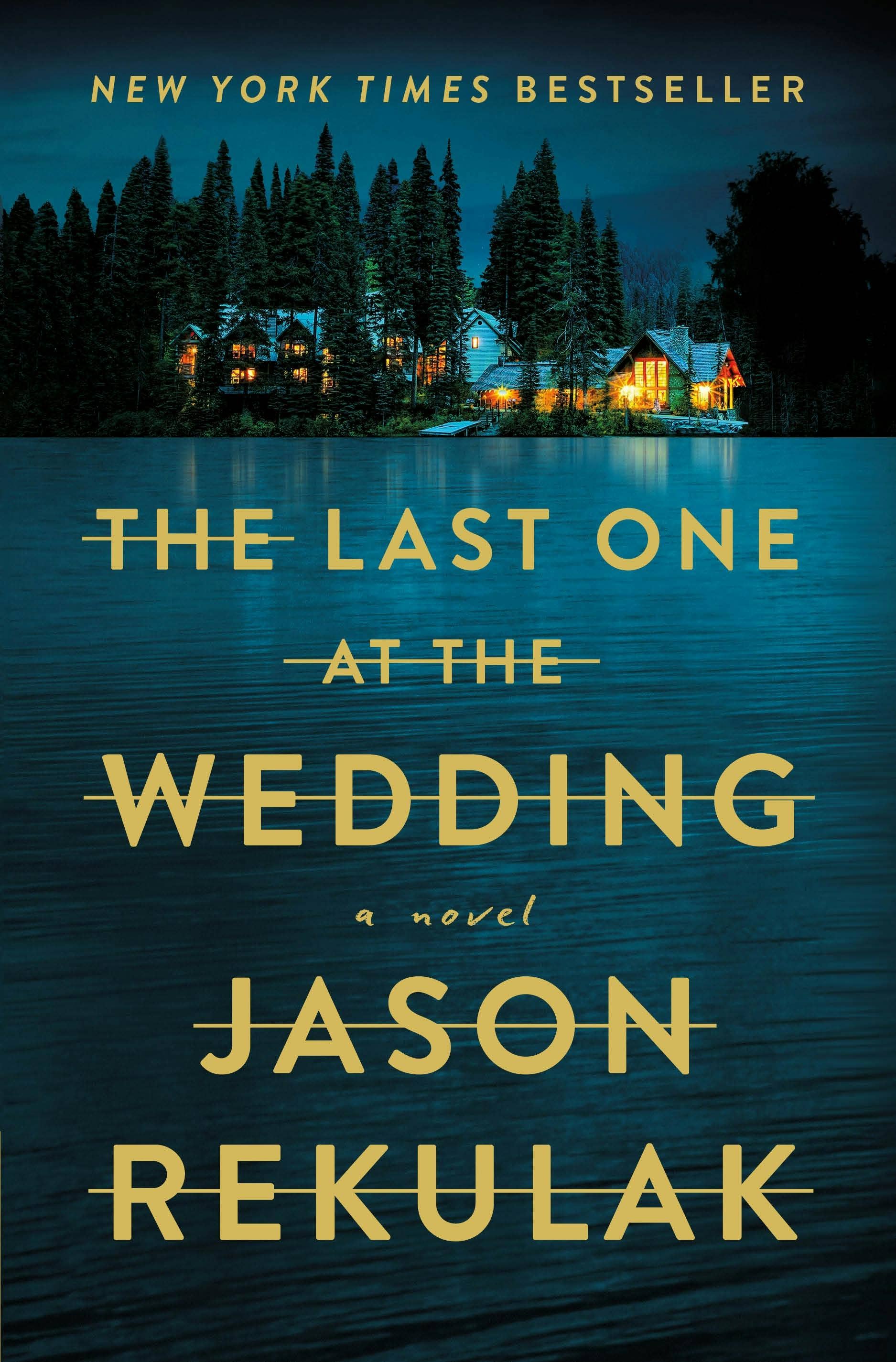 'The Last One at The Wedding' by Jason Rekulak