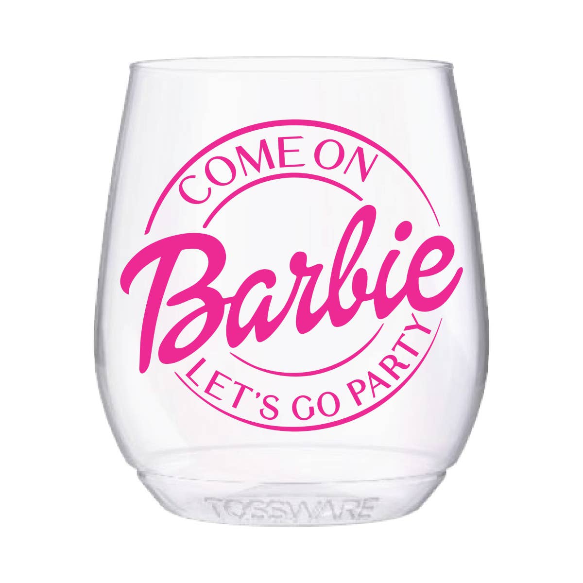 Come on Barbie Let's Go Party Stemless Wine Tossware