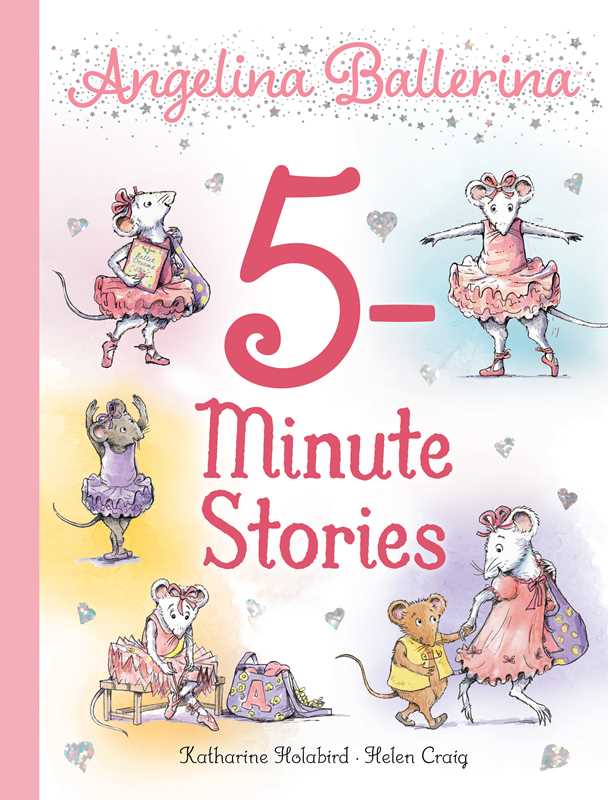 Angelina Ballerina 5-Minute Stories by Katharine Holabird