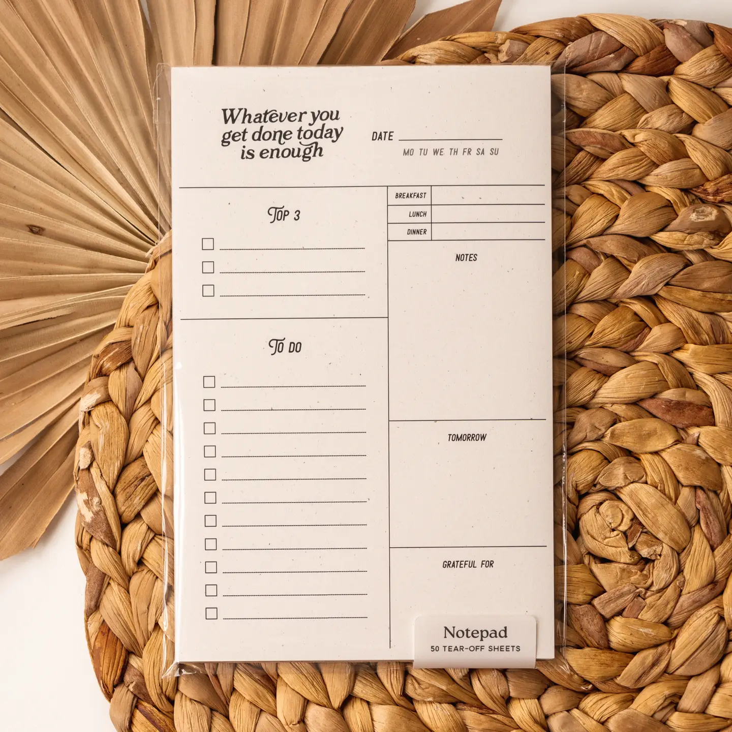 'Whatever You Get Done Today' Notepad