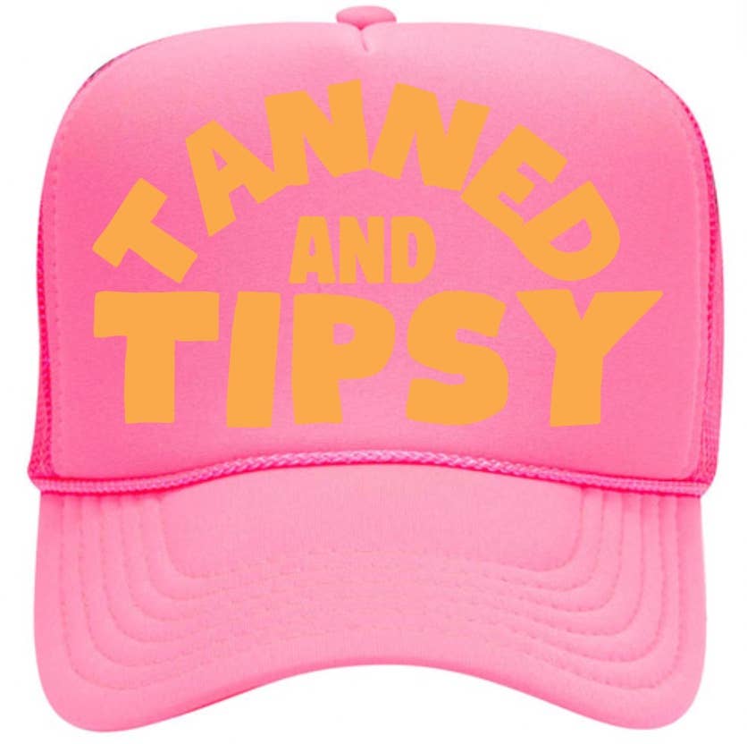 Tanned & Tipsy - Neon Pink Trucker