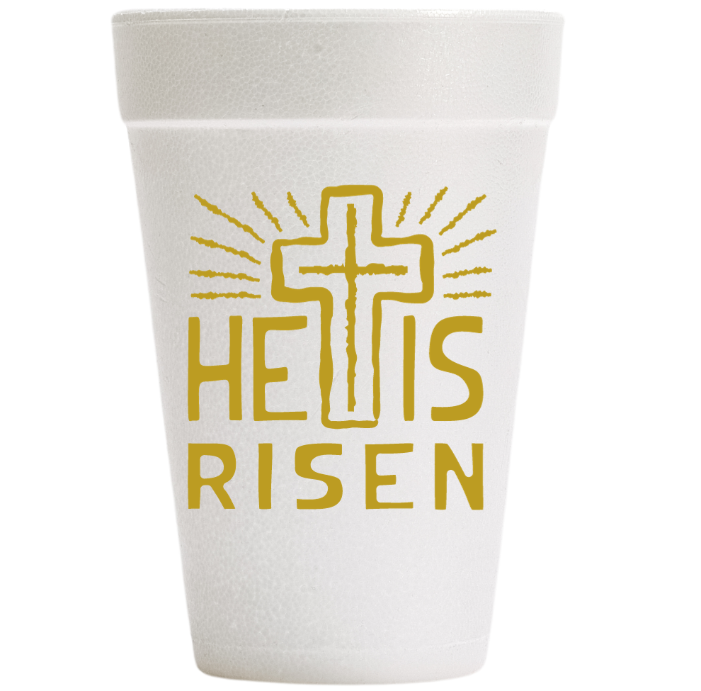 Easter He Is Risen - Foam Cups