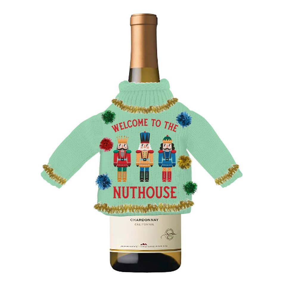 Welcome To The Nuthouse Wine Bottle Sweater
