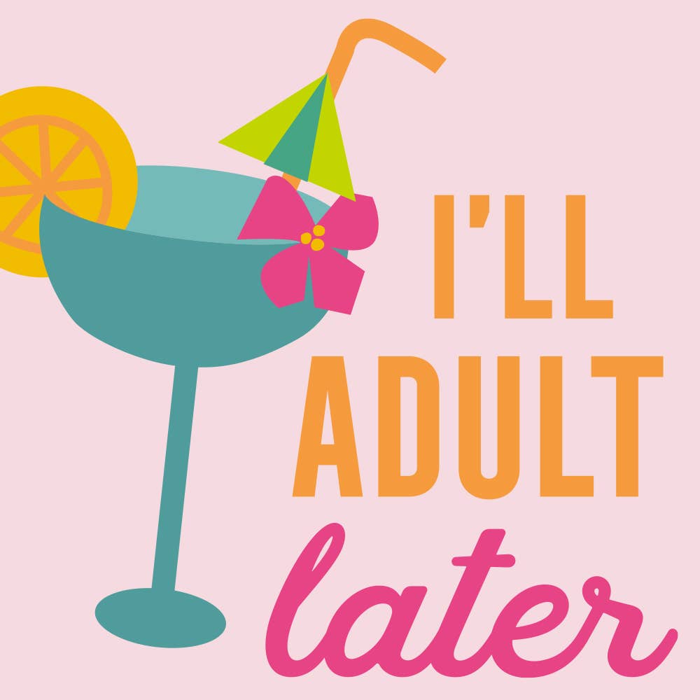 I'll Adult Later - Cocktail Napkins